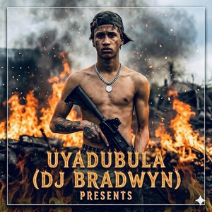 Dj Bradwyn - Uyadubula