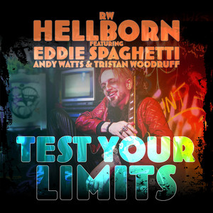 Test Your Limits by RW Hellborn, Tristan Woodruff, Andy Watts, Eddie Spaghetti