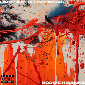 Paint a Perfect Picture by Boobie H. Banks