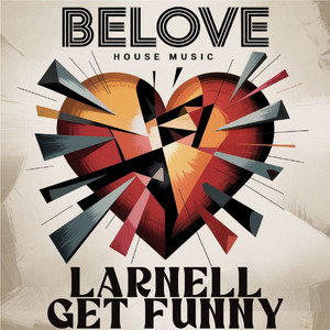 Get Funny by LARNELL