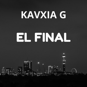 EL FINAL by Kavxia G
