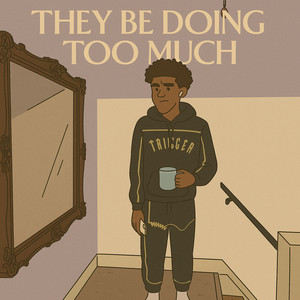 Nova Blake - They Be Doing Too Much