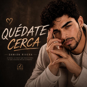 Quédate Cerca by Damián Rivera