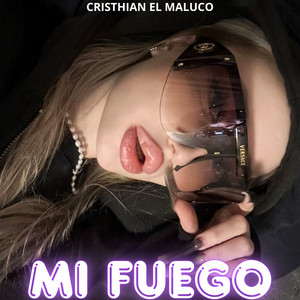 Mi fuego by Cristhian el Maluco