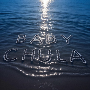 BABY CHULA by ULISES LA CABRA