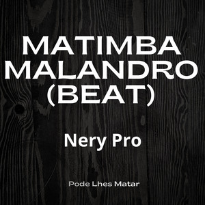 Matimba Malandro (Beat) by Nery Pro