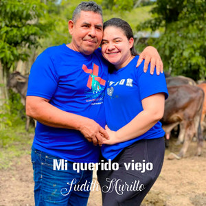 Judith Murillo - Mi Querido Viejo