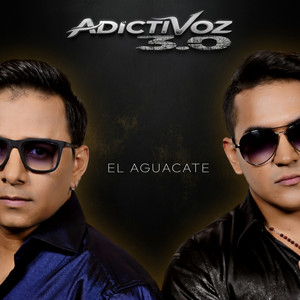 EL AGUACATE by AdictiVoz 3.0