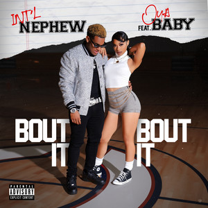 Bout it Bout it (feat. Oya Baby) - song and lyrics by Int'l Nephew, Oya ...