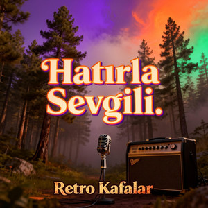 Hatırla Sevgili