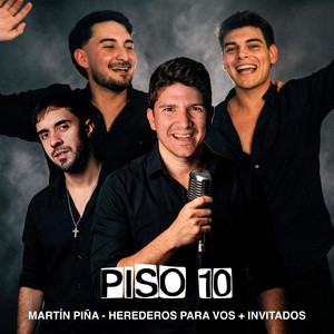 PISO 10 - Enganchados Martin Piña + Invitados (En vivo)
