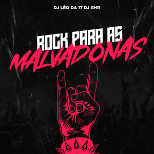 ROCK PARA AS MALVADONAS