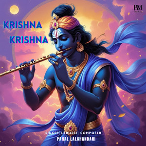 Krishna Krishna by Pahal Lalchandani