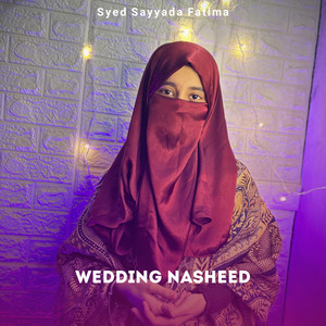 Syed Sayyada Fatima - Wedding Nasheed (Vocal)