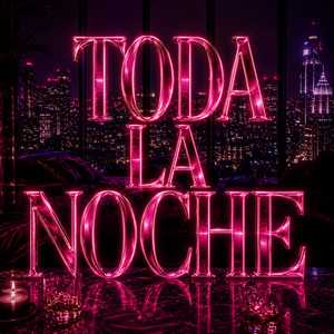 Toda La Noche by Frank la melasa