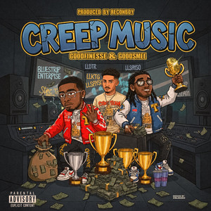 Creep Music by GoodFinesse, GoodSmee