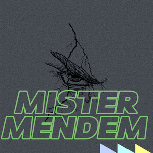 Mister Mendem by ES KOPYOR HIP-HOP