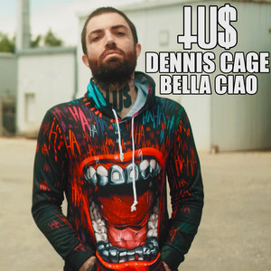 Bella Ciao by Tus, Dennis Cage