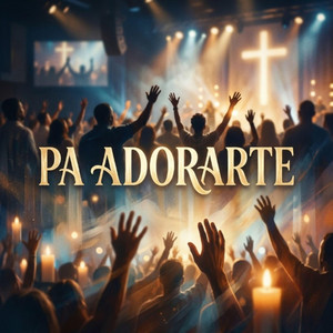 Pa Adorarte by Daniel The Greatest VZ