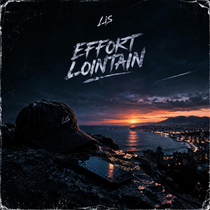 Effort Lointain by LIS