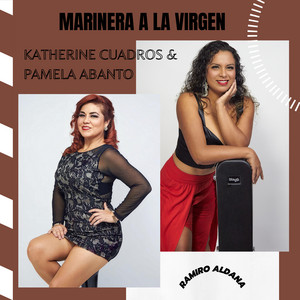 Marinera a la Virgen (feat. Katherine Cuadros & Pamela Abanto)