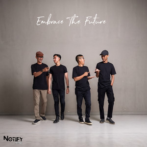 Embrace The Future by Notify Band