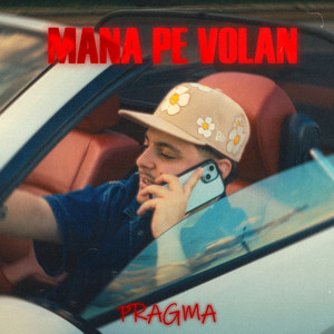 Mana pe Volan by Pragma
