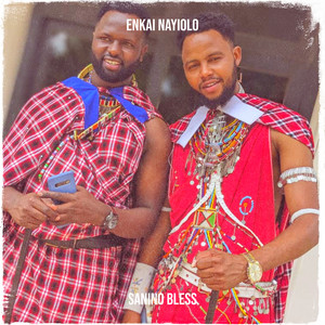 Sanino Bless - Enkai Nayiolo