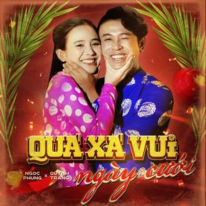 Quá Xá Vui Ngày Cưới by Ngọc Phụng, Quỳnh Trang
