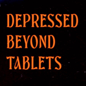 Depressed Beyond Tablets by Gallus
