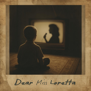 Dear Miss Loretta by Dutch Wilder