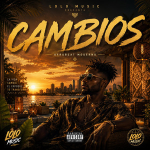 Cambios by Lolo Music