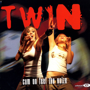 Twintwa - Cum On Feel the Noize