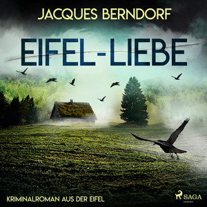 Eifel-Liebe - Kriminalroman aus der Eifel Audiobook