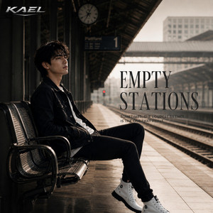 Empty Stations by KAEL ARDYN