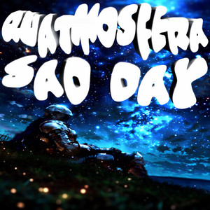 Quatmosfera Sad Day by DJ SNX