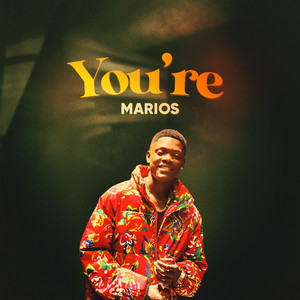 Marios - You're