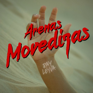 Arenas Movedizas by Ray Leyva
