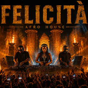 Felicitá - Afro House by Afrotenze