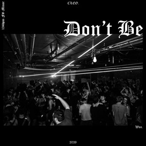 Don't Be