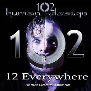 12 Everywhere by Human Design