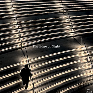 The Edge of Night by 404.ufound