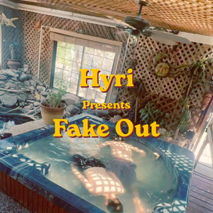 Fake Out by Hyri