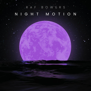 Night Motion by Raf Bowers