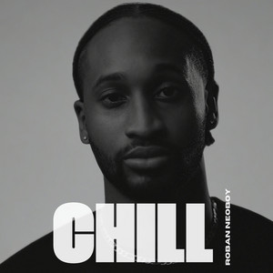 Chill by Roban Neoboy