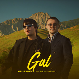 Gal by Xamdam Sobirov, Shokhrullo Abdullaev