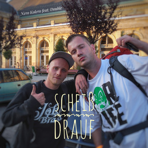 Scheiß drauf (2010) by Nero Kolero, DOUBLE