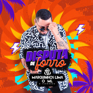 Marquinhos Lima o ML - Disputa de Forró