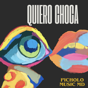 Quiero choca by Picholo Music Md Album Cover