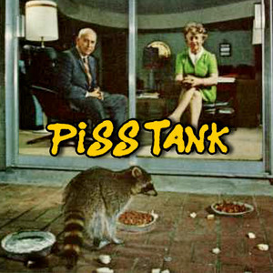 End of The Start by Piss Tank
